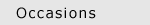 Occasions